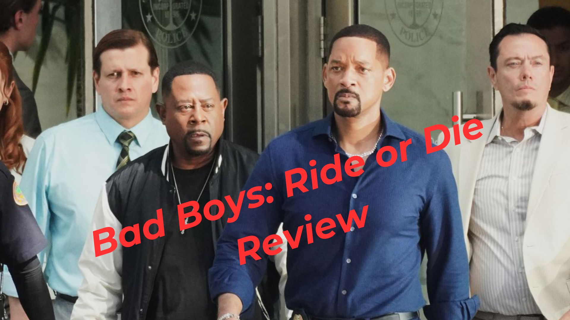 Bad Boys: Ride or Die Review